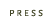 PRESS